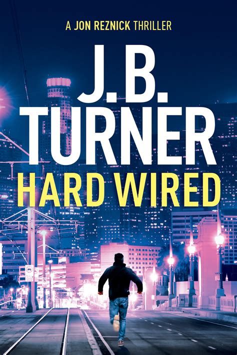 Hard Wired hits 250k! - J.B. Turner Thriller Writer