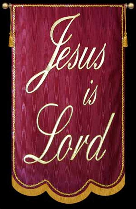 Jesus is Lord - Script - Christian Banners for Praise and Worship