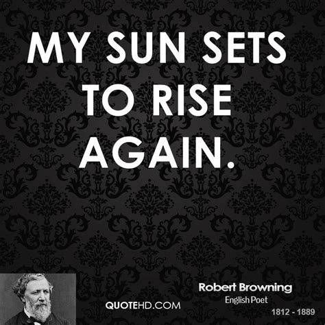 Robert Browning Quotes. QuotesGram