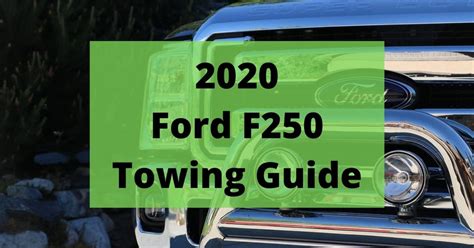 2020 Ford F250 Towing Capacity