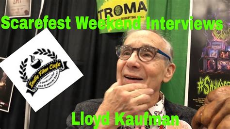 Scarefest Weekend Interviews| Lloyd Kaufman - YouTube