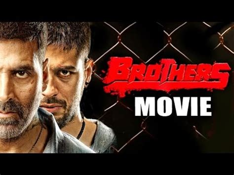 Brothers Full HD Movie 2015 | Akshay Kumar, Sidharth Malhotra ...