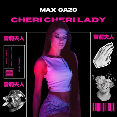 ‎Cheri Cheri Lady - Single by Max Oazo on Apple Music