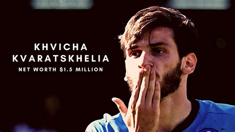 Khvicha Kvaratskhelia 2022 – Net Worth, Salary, Sponsors, Girlfriend ...