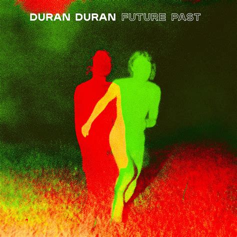 The story behind the cover of Duran Duran's new album, FUTURE PAST - Duran Duran