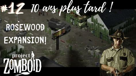 EXPLORATION ET LOOT DE ROSEWOOD EXPANSION MAP ! #12 PROJECT ZOMBOID FR ...