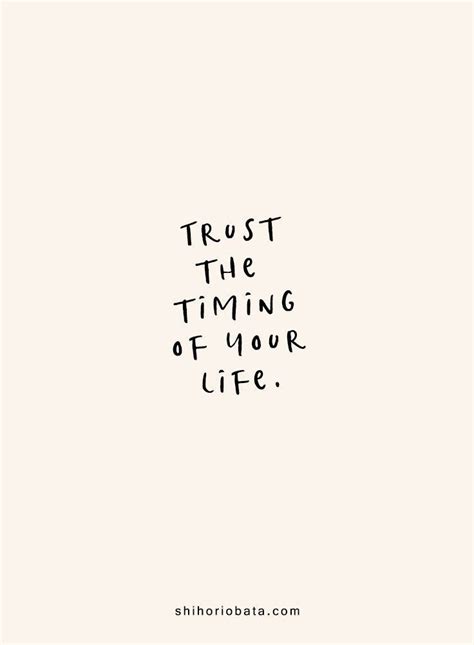 Trust the Timing of Your Life - Short Inspirational Quotes
