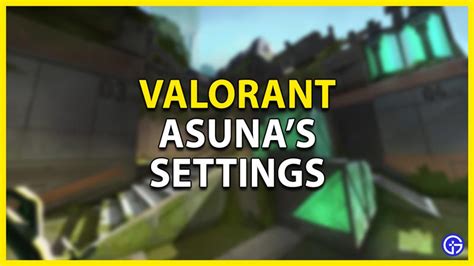 Asuna Settings In Valorant 2022 – Sensitivity, Crosshair, Gear And More