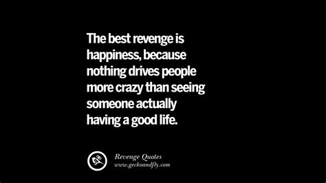 20 Best Quotes On Breakup Revenge And Getting Even