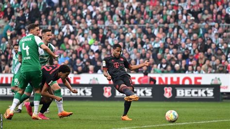 Werder Bremen 1-2 Bayern Munich: Serge Gnabry & Leroy Sane goals send Bayern four points clear ...