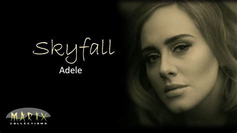 Skyfall by Adele with lyrics - YouTube