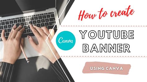 How To Create Youtube Banner Using Canva (Quick and Easy) - YouTube