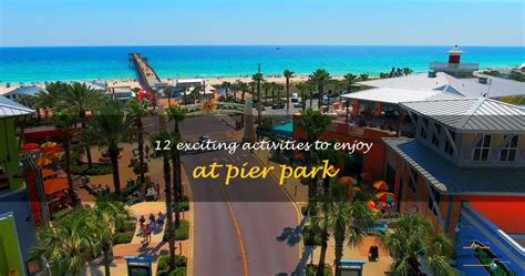 12 Exciting Activities To Enjoy At Pier Park | QuartzMountain