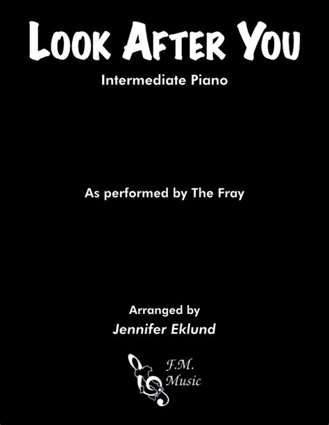 Look After You (Intermediate Piano) By The Fray - F.M. Sheet Music ...