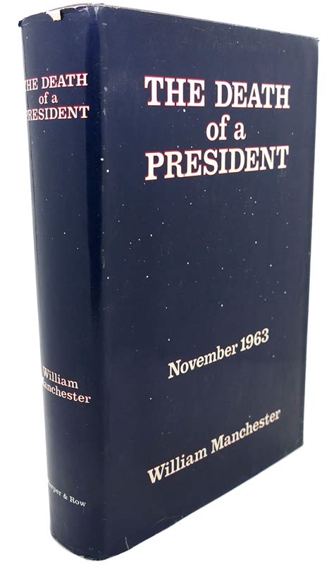 THE DEATH OF A PRESIDENT : November 20 - November 25 , 1963 by William ...