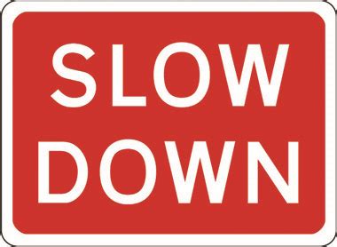 Traffic/ Car Parks - SLOW DOWN sign - StockSigns