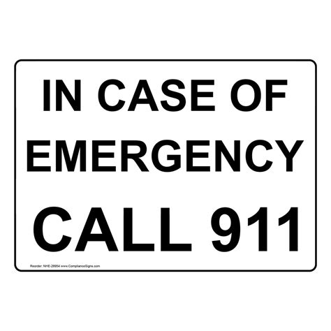 In Case Of Emergency Call 911 Sign NHE-28954