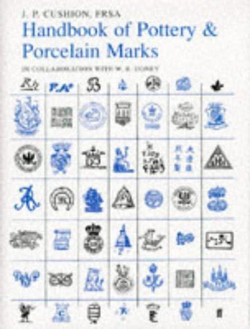 A Handbook of Pottery and Porcelain Marks: The Definitive Fifth Edition by P Cushion, J; Honey ...