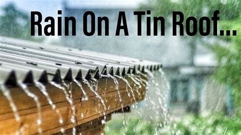 Rain On A Tin Roof! - YouTube