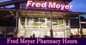 Fred Meyer Pharmacy Hours Today | Holiday Hours, Near Me Locations