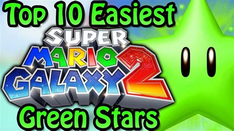 Top 10 Easiest Super Mario Galaxy 2 Green Stars - YouTube