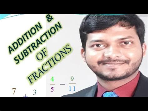 ADDITION AND SUBTRACTION OF FRACTIONS - YouTube