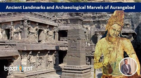 Archaeological Marvels of Chhatrapati Sambhaji Nagar ( Aurangabad)