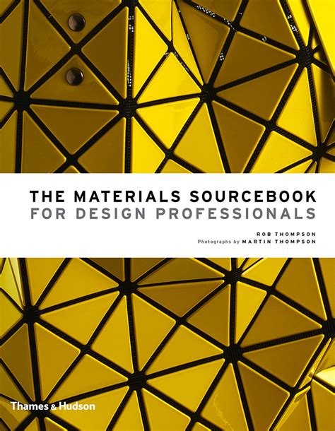 The Materials Sourcebook for Design Professionals by Rob Thompson ...