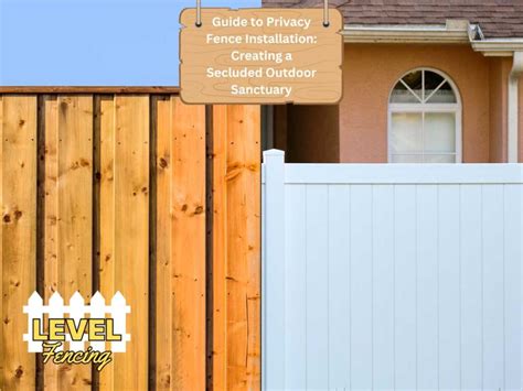 Guide to Privacy Fence Installation: Outdoor Sanctuary