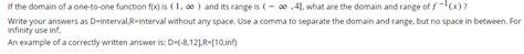 Solved If the domain of a one-to-one function f(x) is (1,∞) | Chegg.com