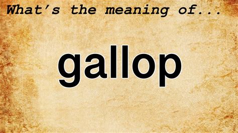 Gallop Meaning : Definition of Gallop - YouTube