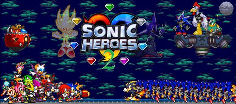 Sonic Heroes 2 'finished' by BatboyEXE on DeviantArt