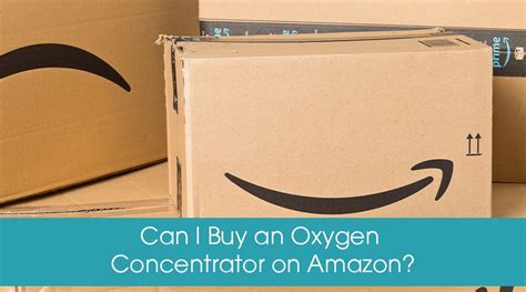 Can I Buy an Amazon Oxygen Concentrator?