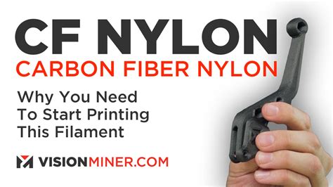 What is Carbon Fiber Nylon Filament and Should You 3D Print It - Pt. 1 – Vision Miner