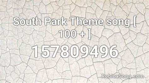 South Park Theme song [ 100 + ] Roblox ID - Roblox music codes