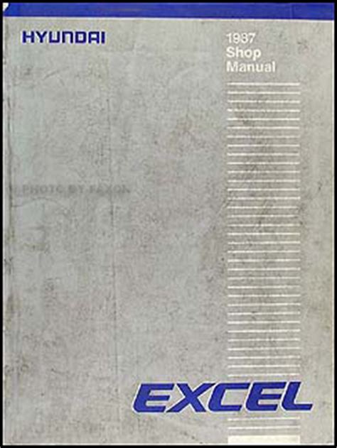 1987 Hyundai Excel Repair Manual Original