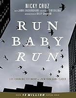 Run Baby Run by Nicky Cruz