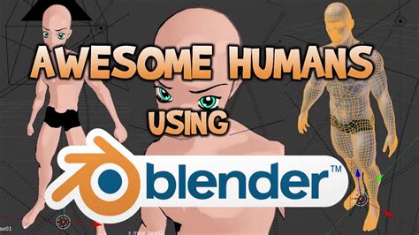 Making Awesome Humans Using Blender - YouTube