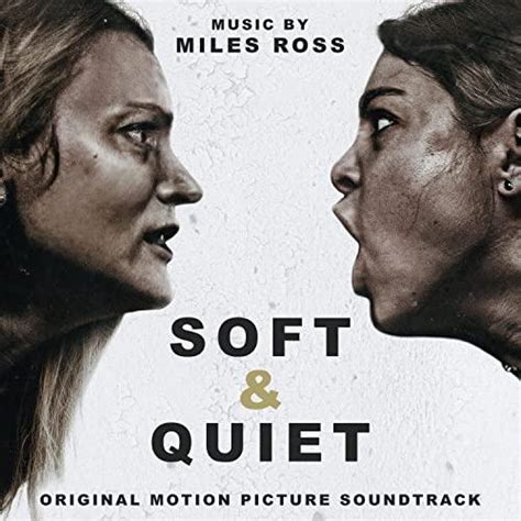 Soft & Quiet Soundtrack | Soundtrack Tracklist