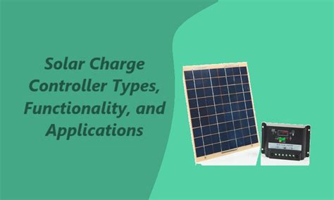 Solar Charge Controller Types, Functionality, and Applications - IoTbyHVM