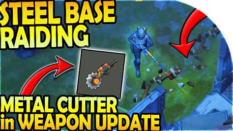 RAIDING The STEEL BASE - METAL CUTTER in WEAPON UPDATE - Last Day On ...