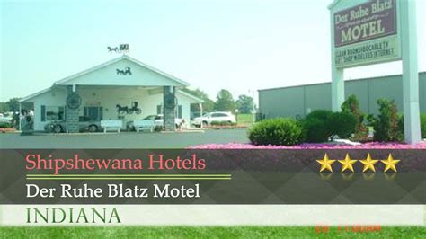 Der Ruhe Blatz Motel - Shipshewana Hotels, Indiana - YouTube