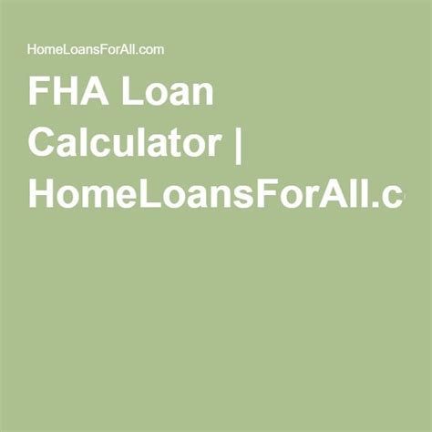 Our FHA Loan calculator is a great tool to determine the price range of homes you should be ...