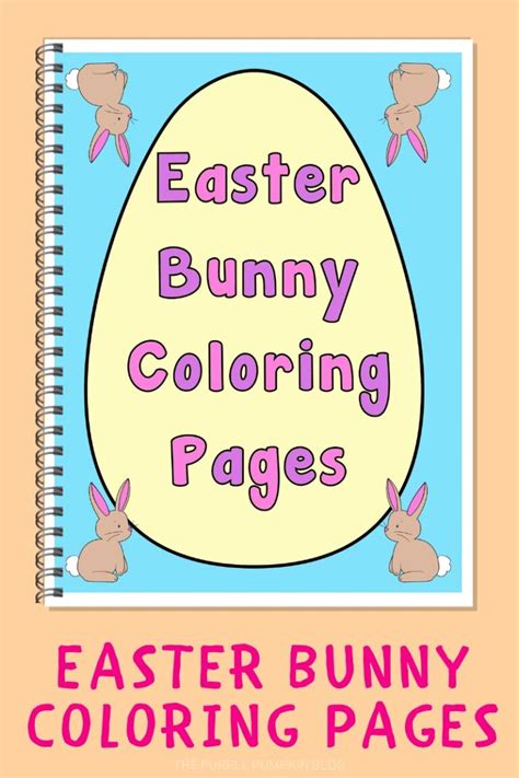 Free Easter Bunny Coloring Pages | Printable Easter Activities