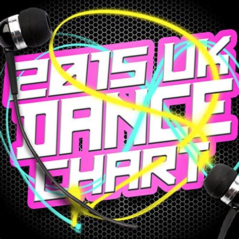 Play 2015 Uk Dance Chart by UK Dance Chart on Amazon Music