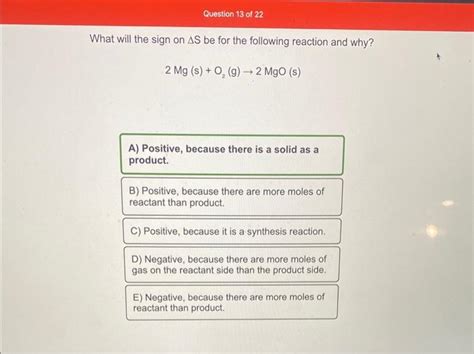 Solved What will the sign on ΔS be for the following | Chegg.com