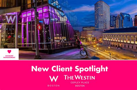 New Client Spotlight: W Boston & The Westin Copley Place, Boston - Zozimus Agency