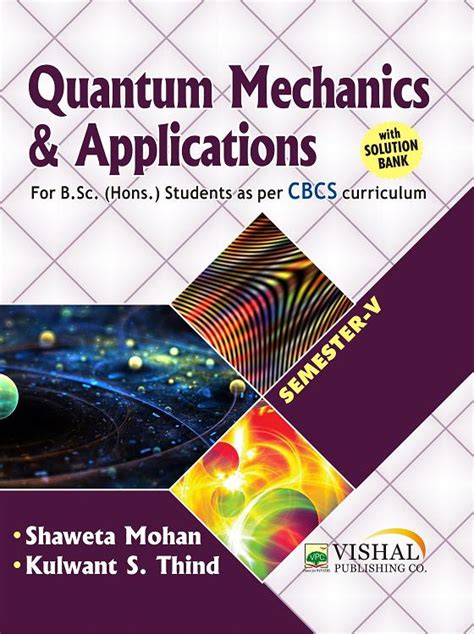 Quantum Mechanics and Applications Hons. (All India) – VISHAL ...