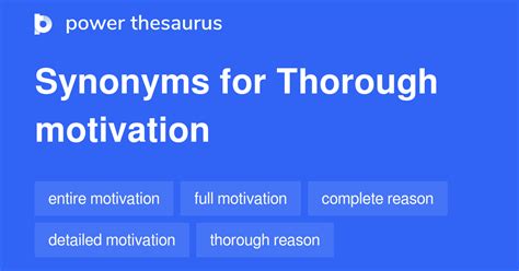 Thorough Motivation synonyms - 6 Words and Phrases for Thorough Motivation