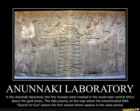 ANUNNAKI LABORATORY In the Anunnaki laboratory the first humans were ...